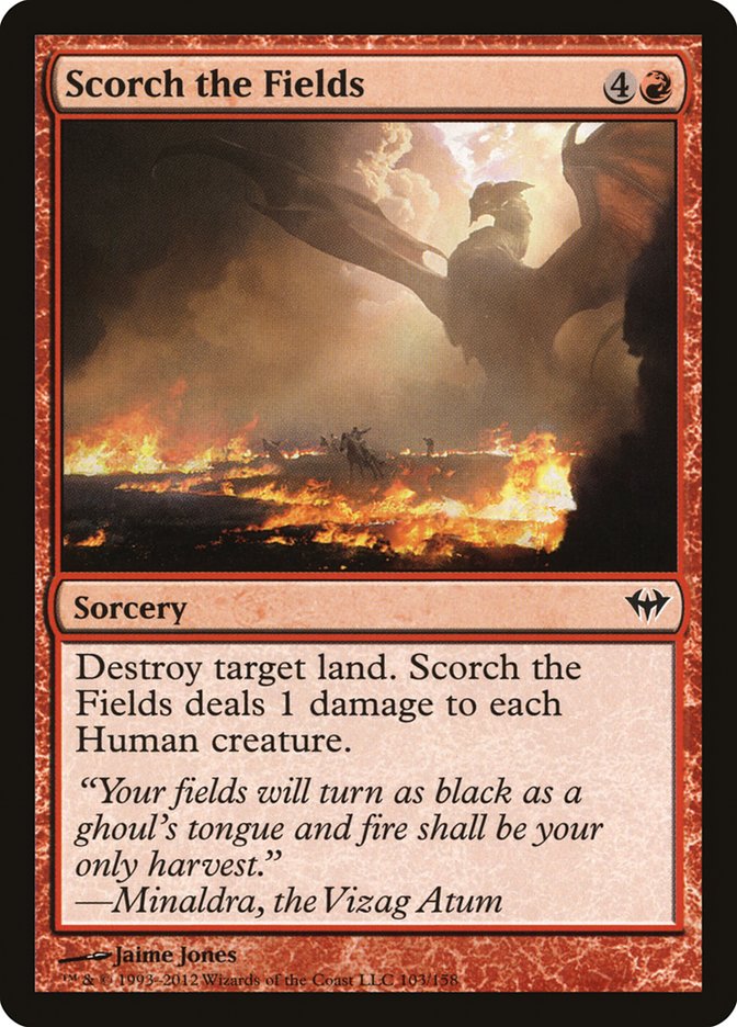 Scorch the Fields [Dark Ascension] (103)