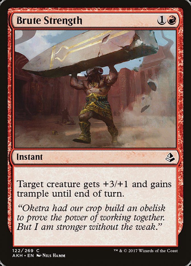 Brute Strength [Amonkhet] (122)