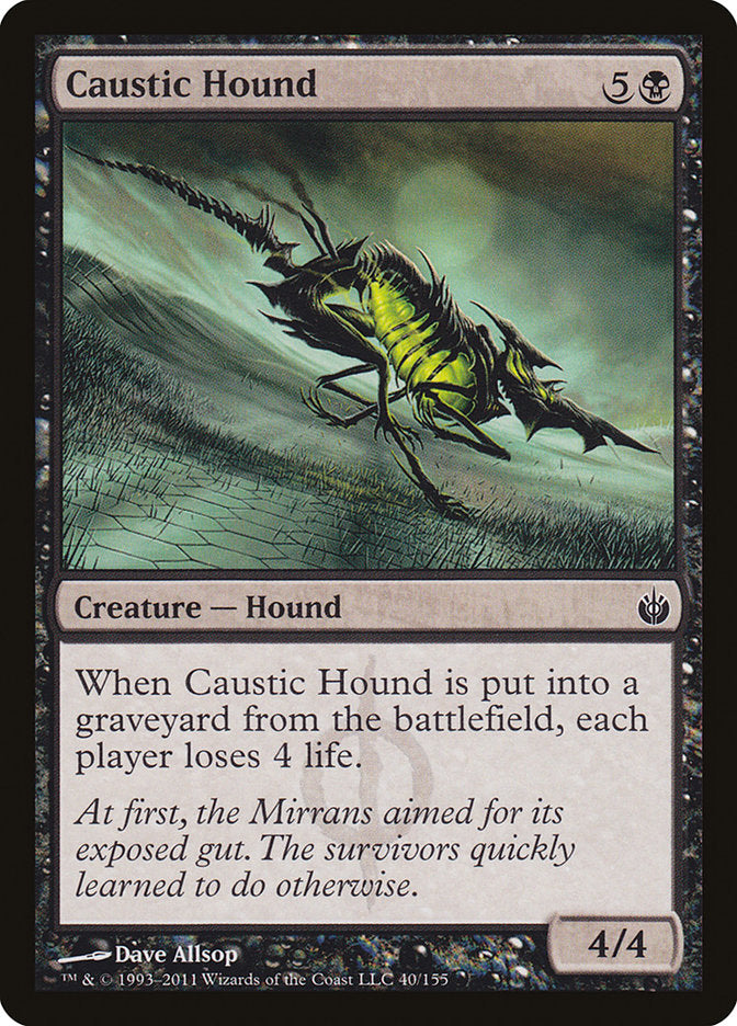 Caustic Hound [Mirrodin Besieged] (40)