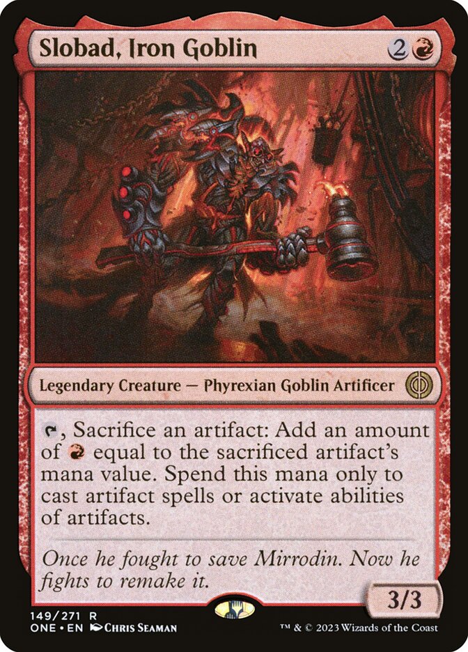 Slobad, Iron Goblin [Phyrexia: All Will Be One] (149)