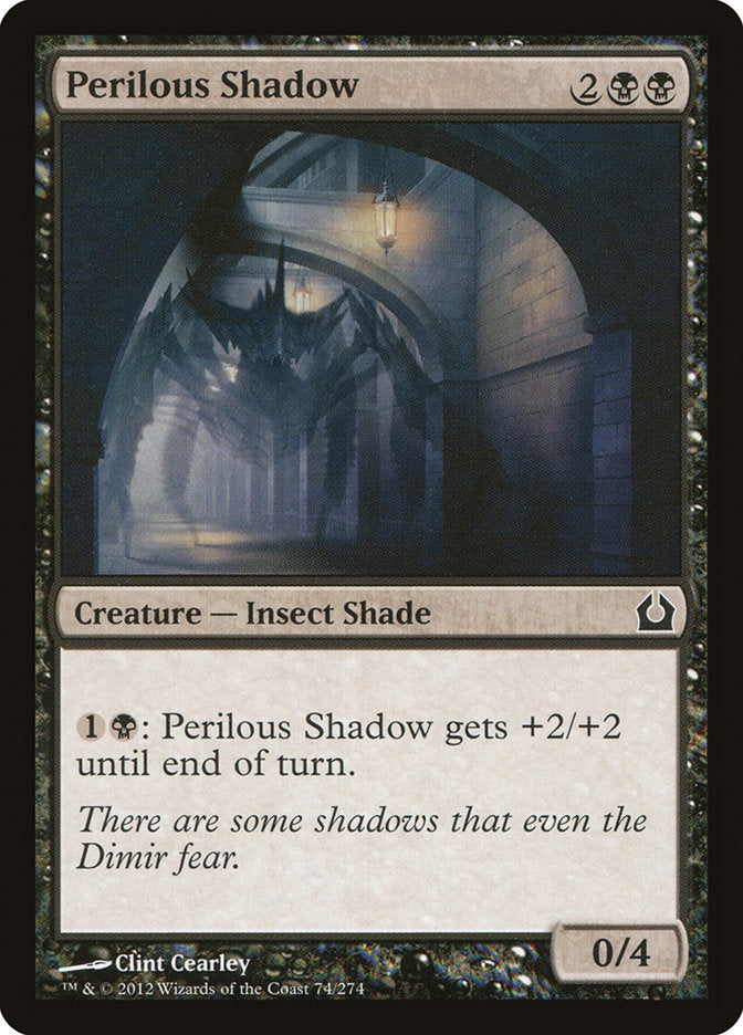 Perilous Shadow [Return to Ravnica] (74)