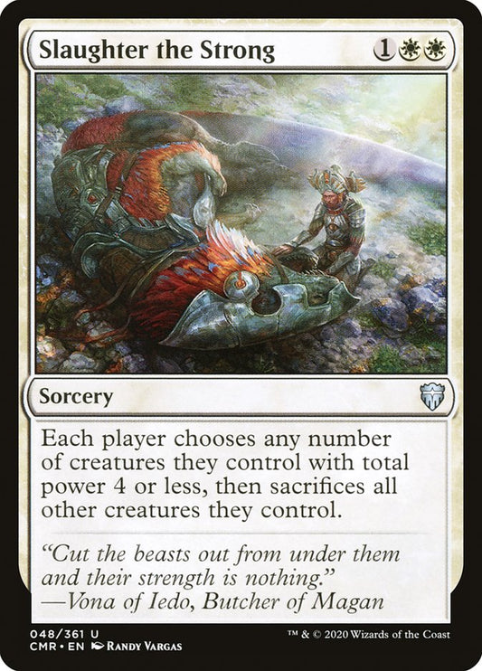 Slaughter the Strong [Commander Legends] (48)