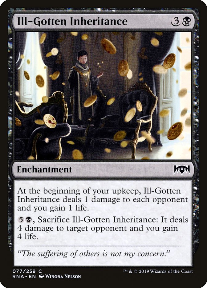 Ill-Gotten Inheritance [Ravnica Allegiance] (77)