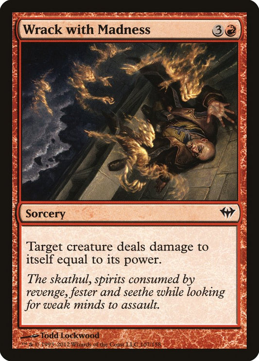 Wrack with Madness [Dark Ascension] (107)