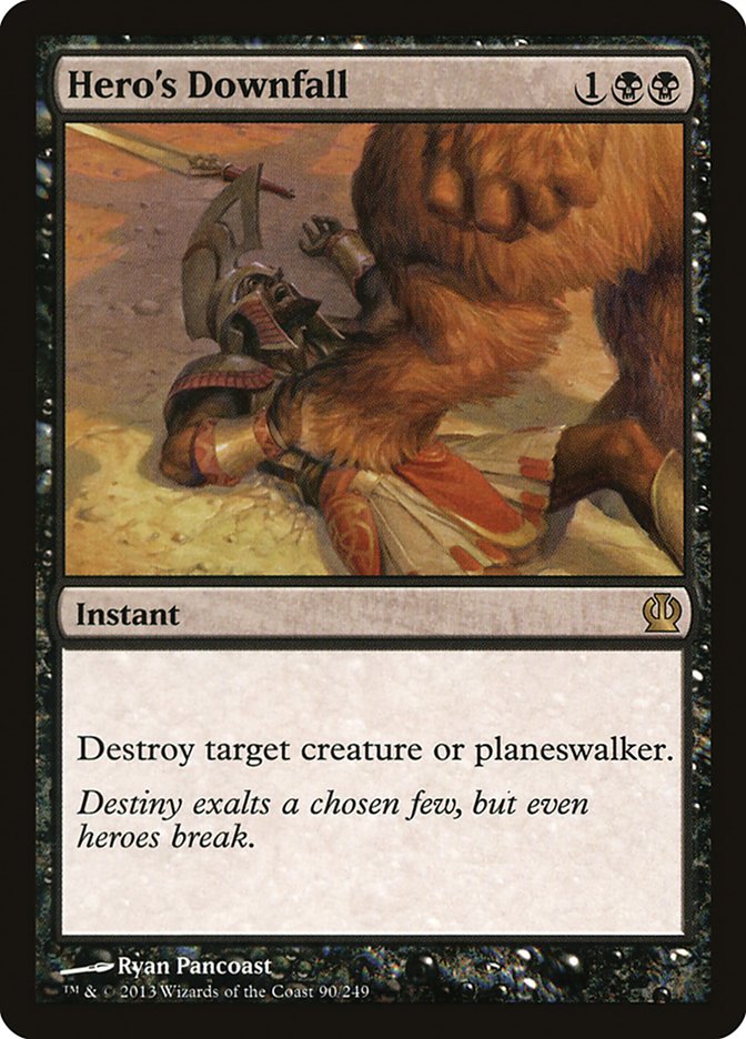 Hero's Downfall [Theros] (90)