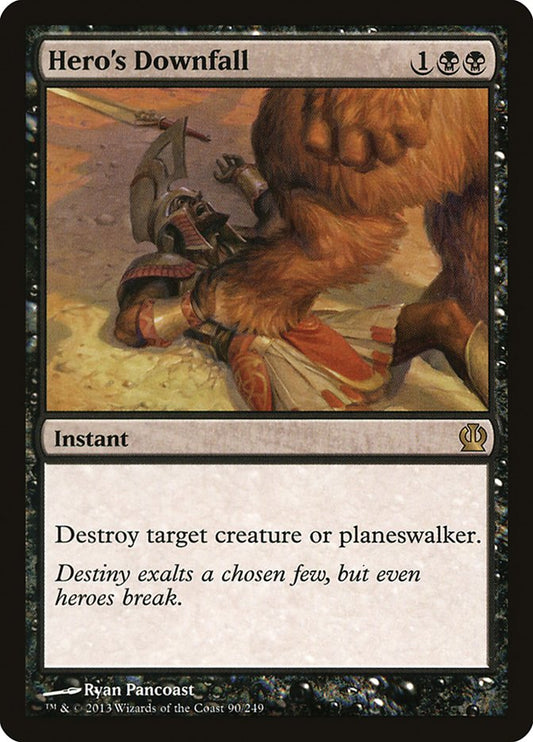 Hero's Downfall [Theros] (90)