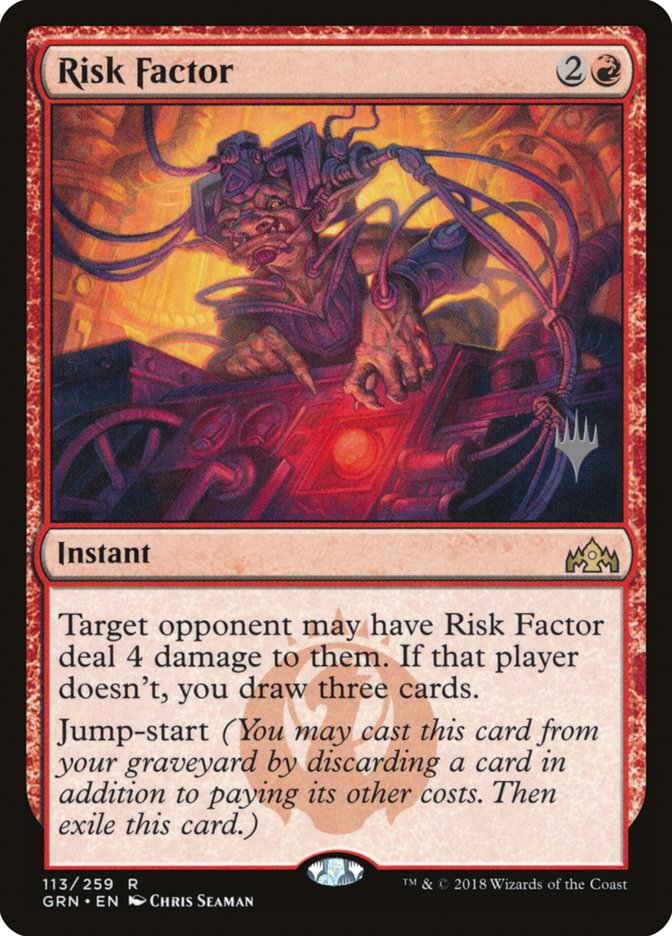 Risk Factor [Guilds of Ravnica Promos] (113p)