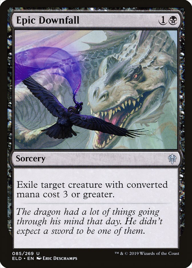 Epic Downfall [Throne of Eldraine] (85)
