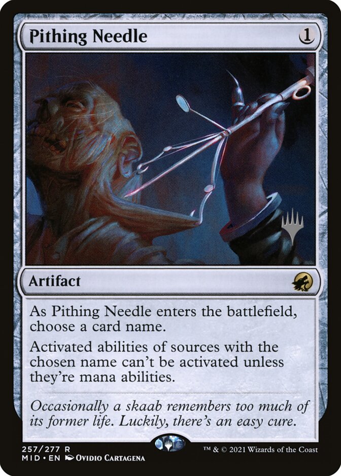 Pithing Needle [Innistrad: Midnight Hunt Promos] (257p)
