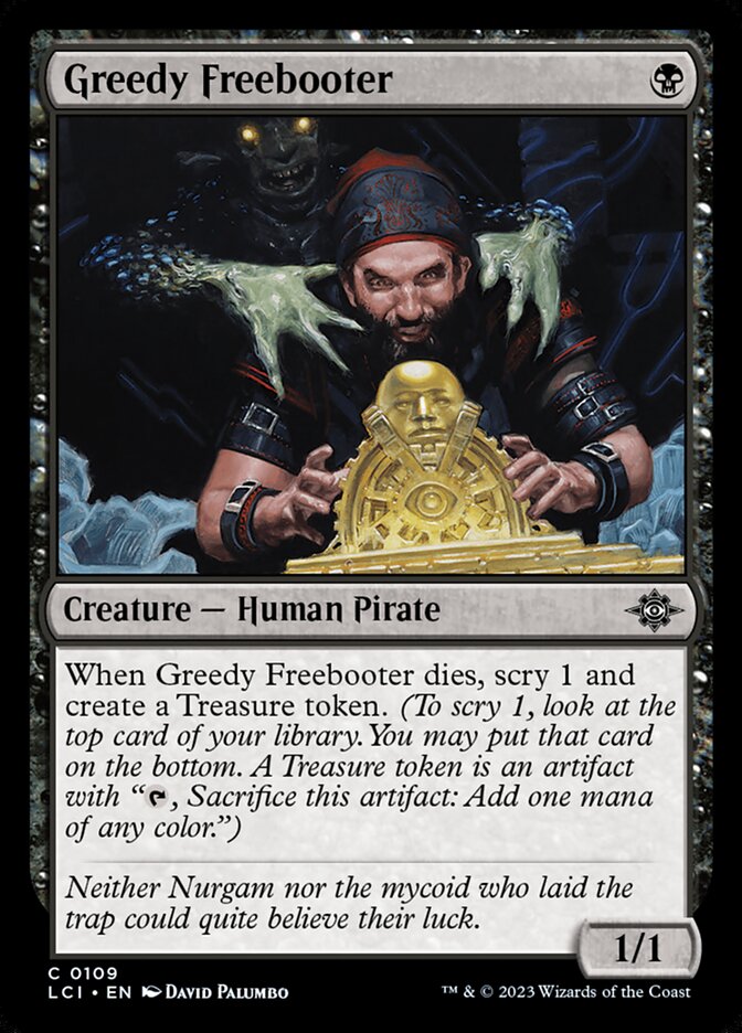 Greedy Freebooter [The Lost Caverns of Ixalan] (109)