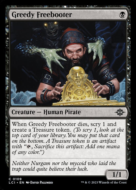 Greedy Freebooter [The Lost Caverns of Ixalan] (109)