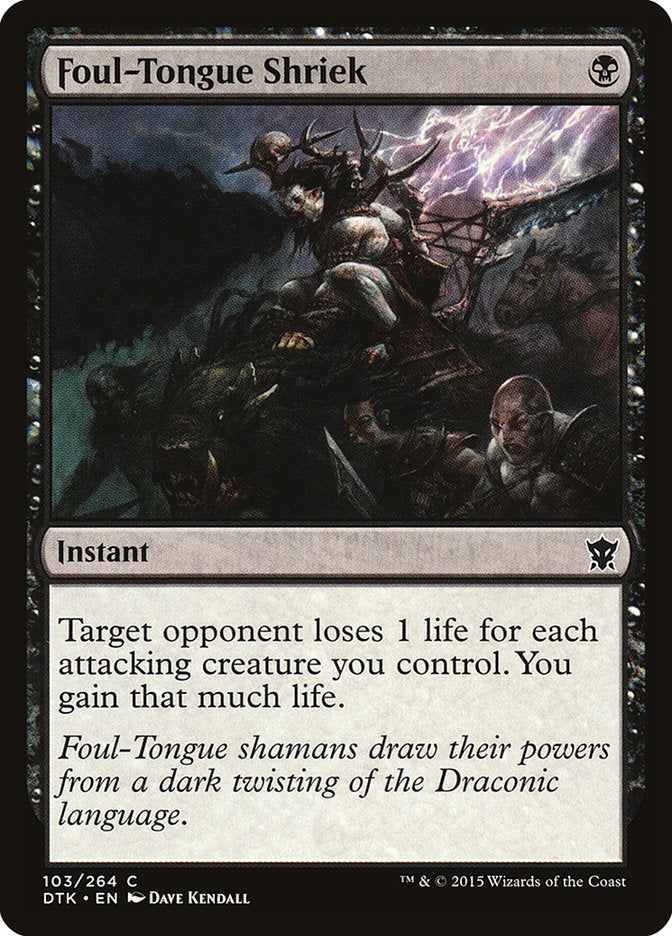 Foul-Tongue Shriek [Dragons of Tarkir] (103)