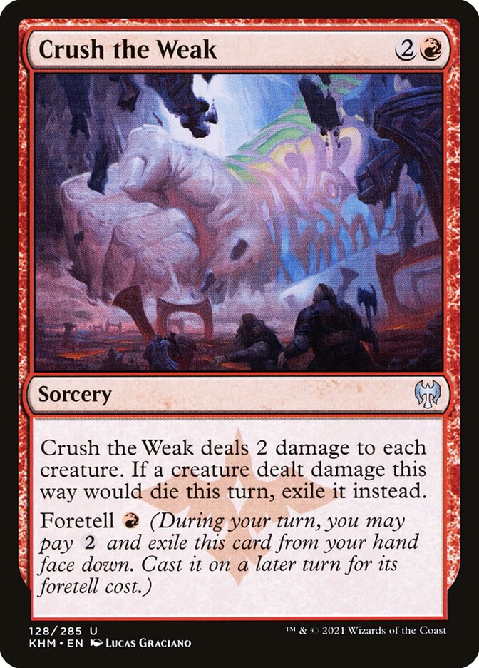 Crush the Weak [Kaldheim] (128)