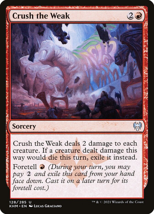 Crush the Weak [Kaldheim] (128)