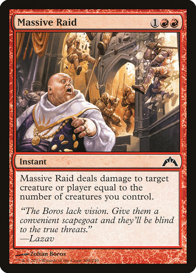 Massive Raid [Gatecrash] (100)