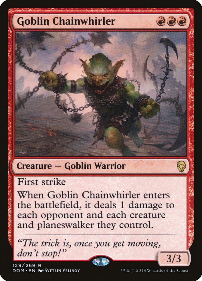 Goblin Chainwhirler [Dominaria] (129)