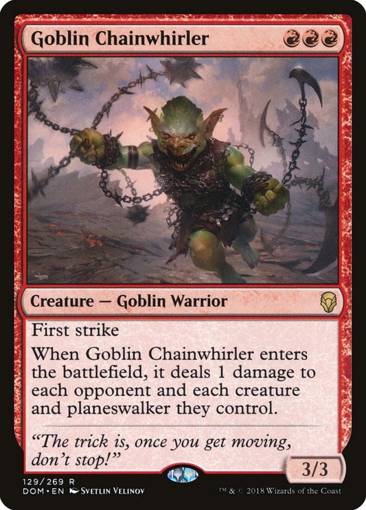 Goblin Chainwhirler [Dominaria] (129)