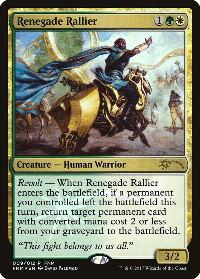 Renegade Rallier [Friday Night Magic 2017] (9)