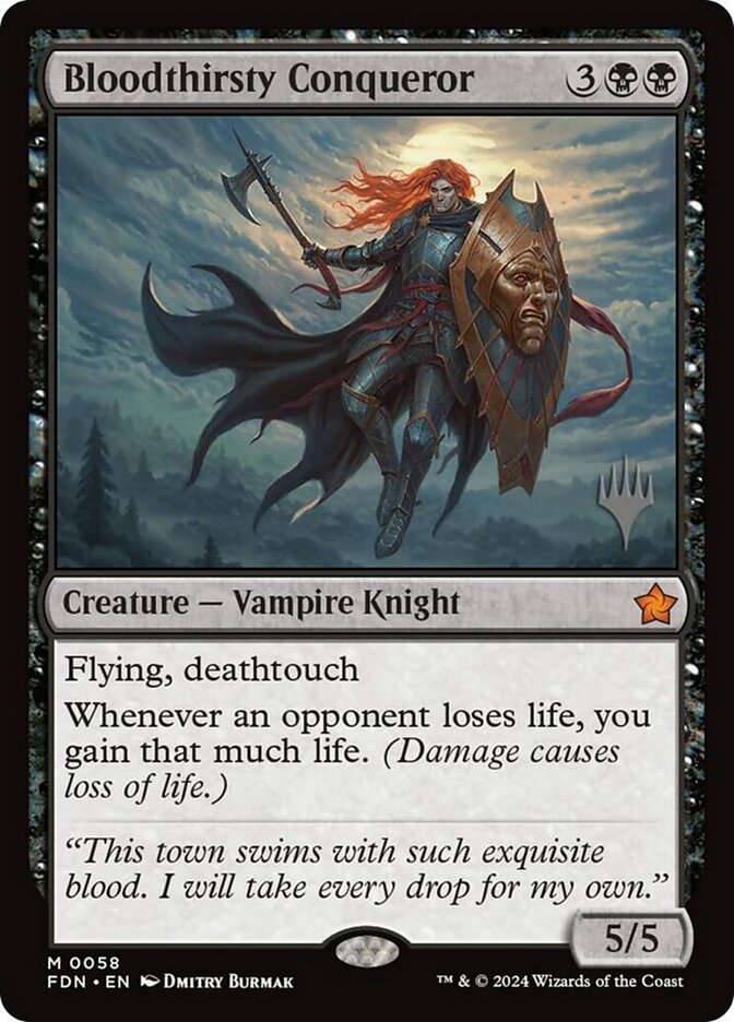Bloodthirsty Conqueror [Foundations Promos] (58p)