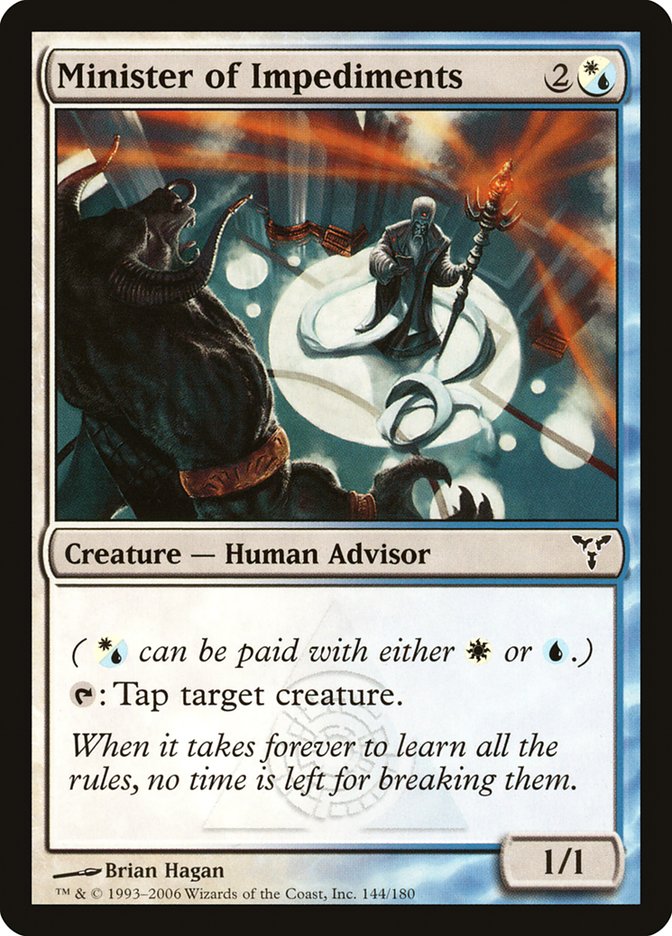 Minister of Impediments [Dissension] (144)