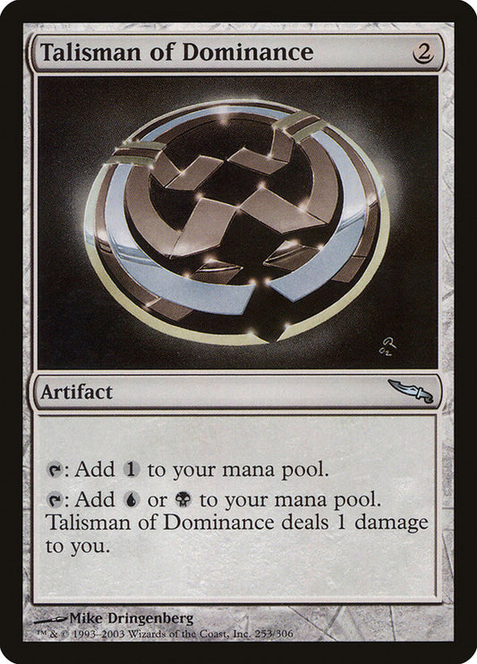 Talisman of Dominance [Mirrodin] (253)