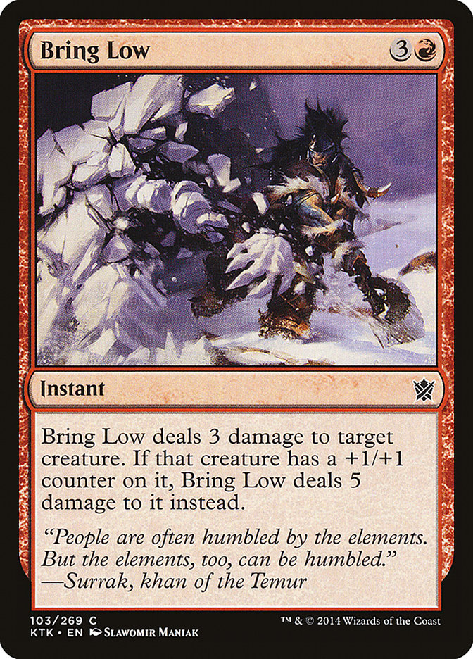 Bring Low [Khans of Tarkir] (103)