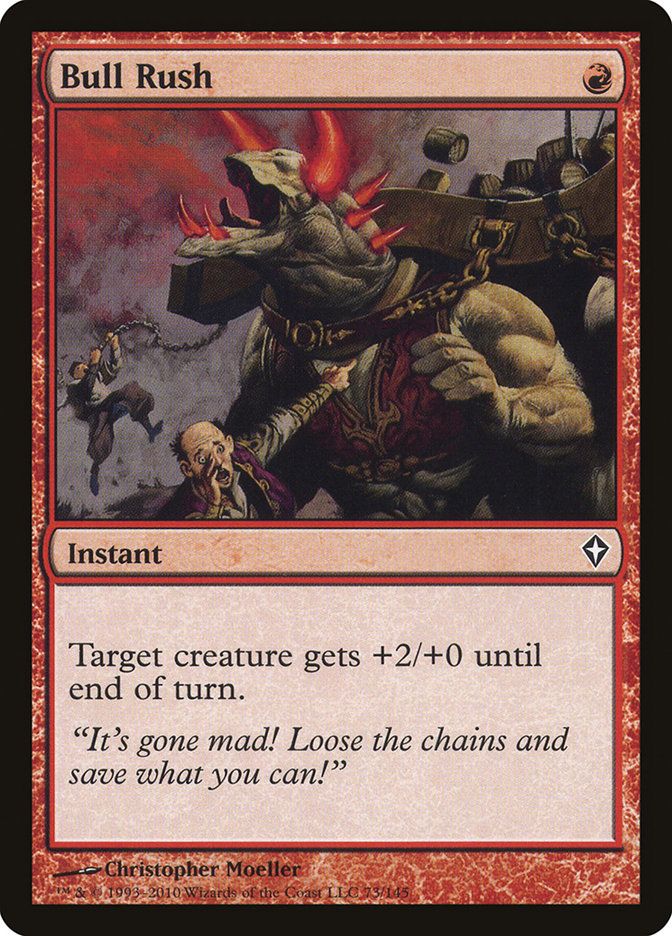Bull Rush [Worldwake] (73)