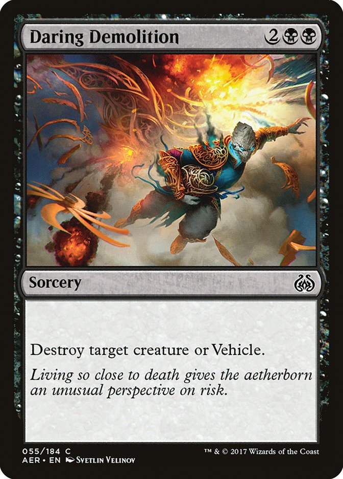 Daring Demolition [Aether Revolt] (55)