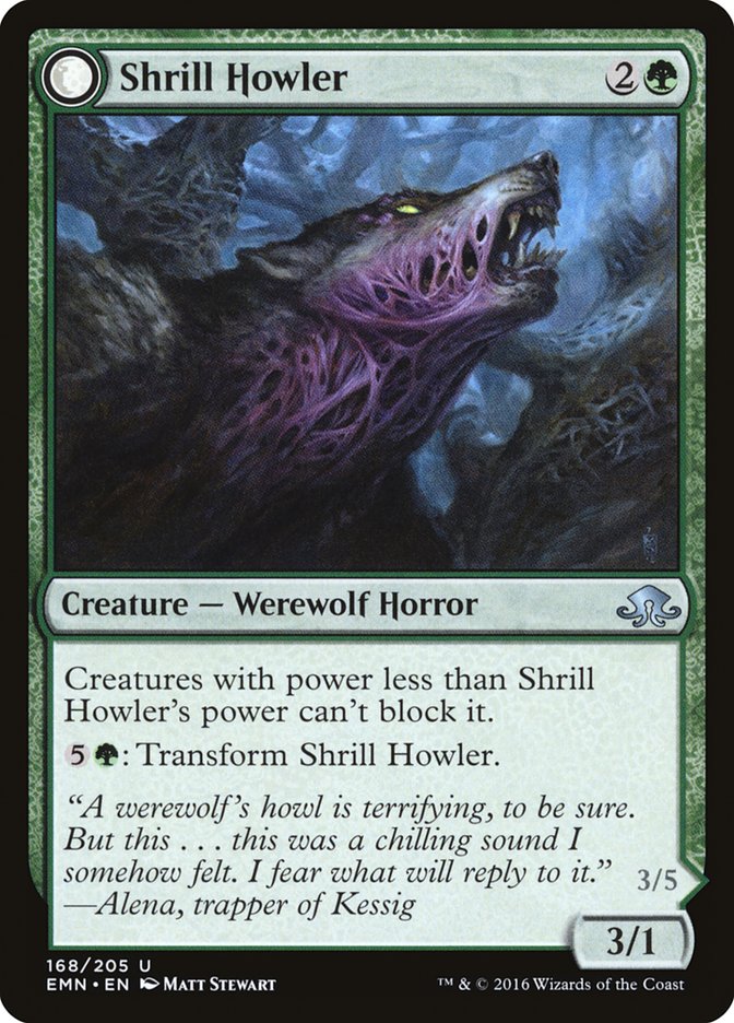 Shrill Howler // Howling Chorus [Eldritch Moon] (168)