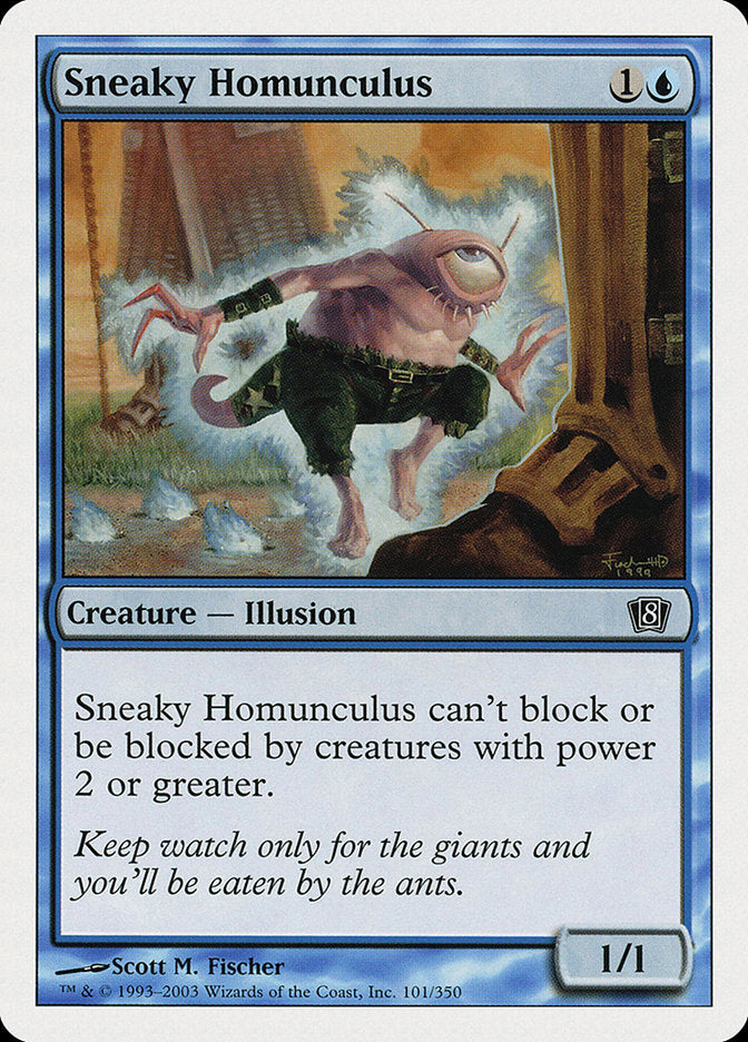Sneaky Homunculus [Eighth Edition] (101)