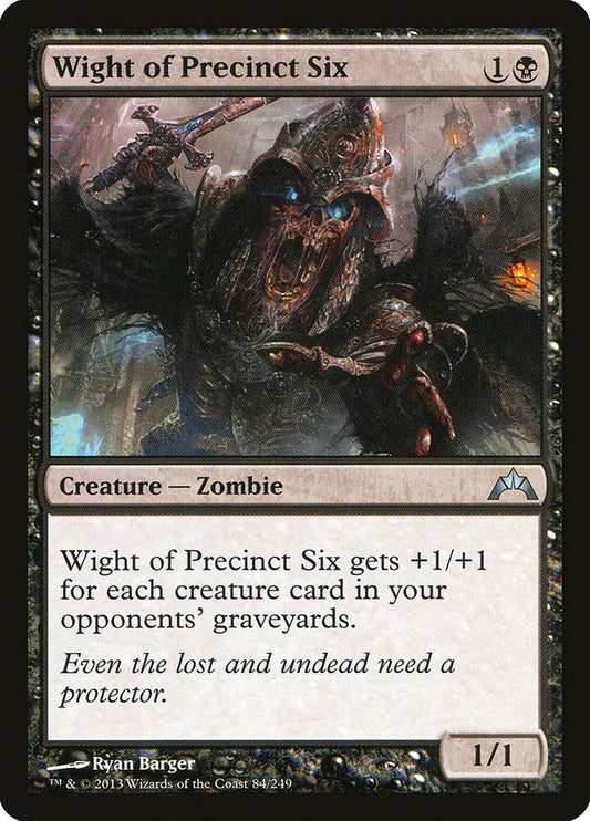 Wight of Precinct Six [Gatecrash] (84)