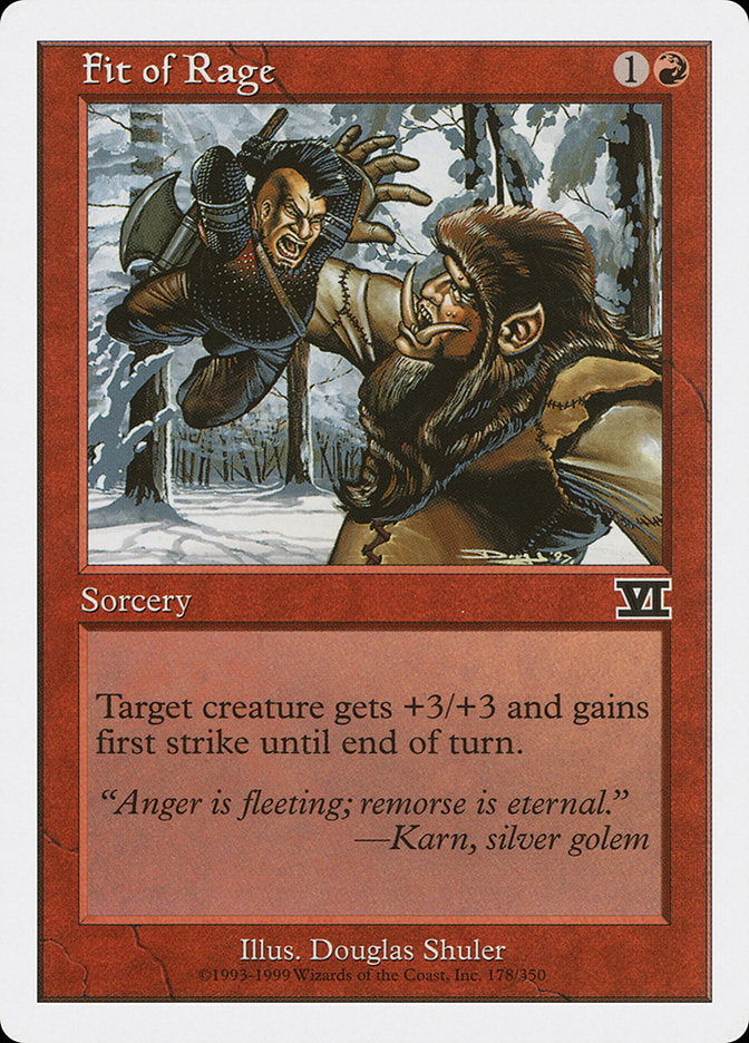 Fit of Rage [Classic Sixth Edition] (178)