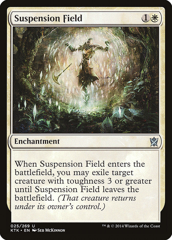 Suspension Field [Khans of Tarkir] (25)