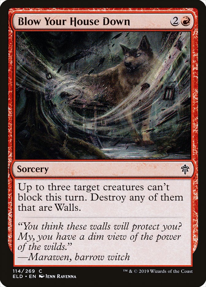 Blow Your House Down [Throne of Eldraine] (114)