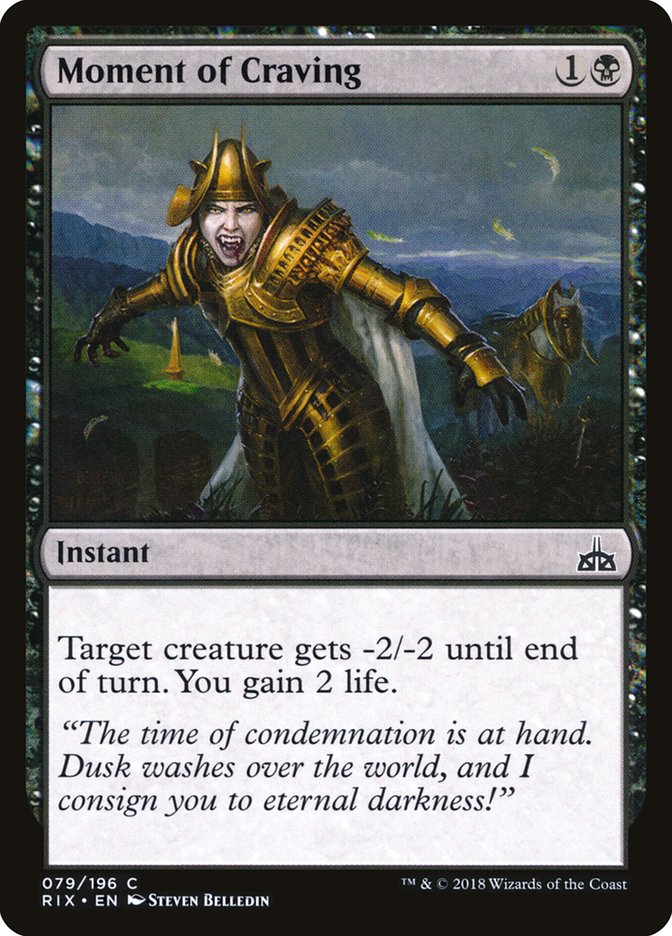 Moment of Craving [Rivals of Ixalan] (79)