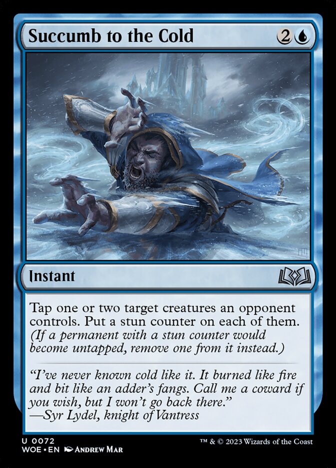 Succumb to the Cold [Wilds of Eldraine] (72)