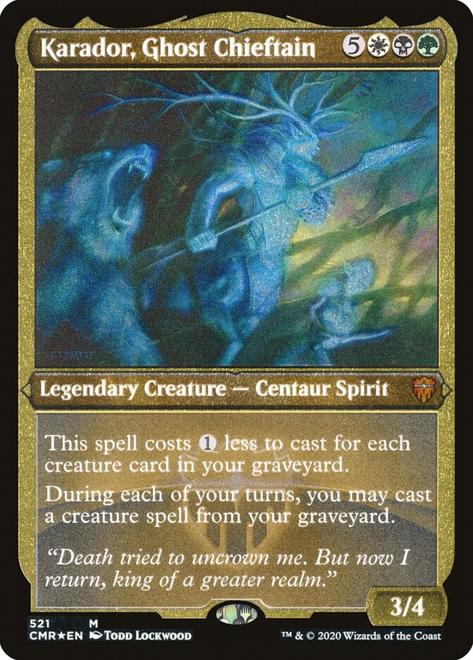 Karador, Ghost Chieftain [Commander Legends] (521)