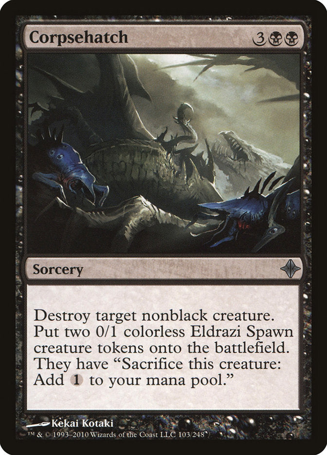 Corpsehatch [Rise of the Eldrazi] (103)