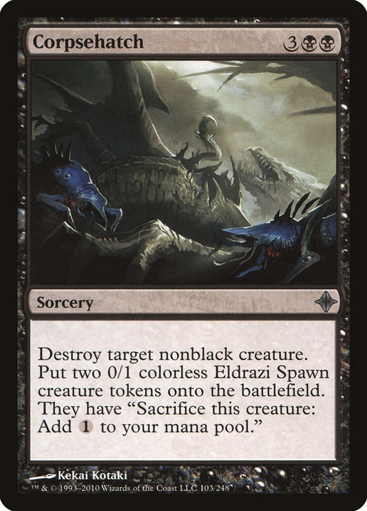 Corpsehatch [Rise of the Eldrazi] (103)