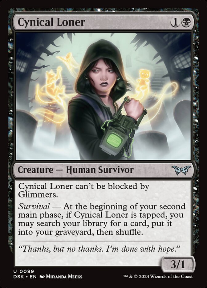 Cynical Loner [Duskmourn: House of Horror] (89)