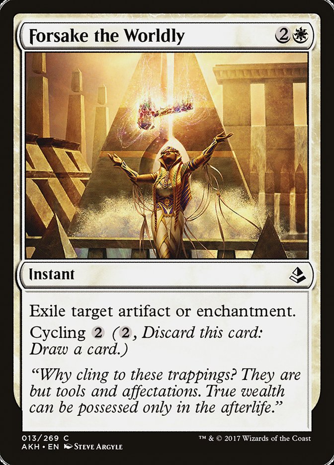 Forsake the Worldly [Amonkhet] (13)