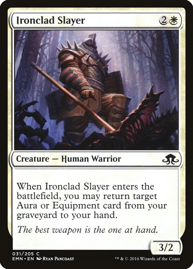 Ironclad Slayer [Eldritch Moon] (31)