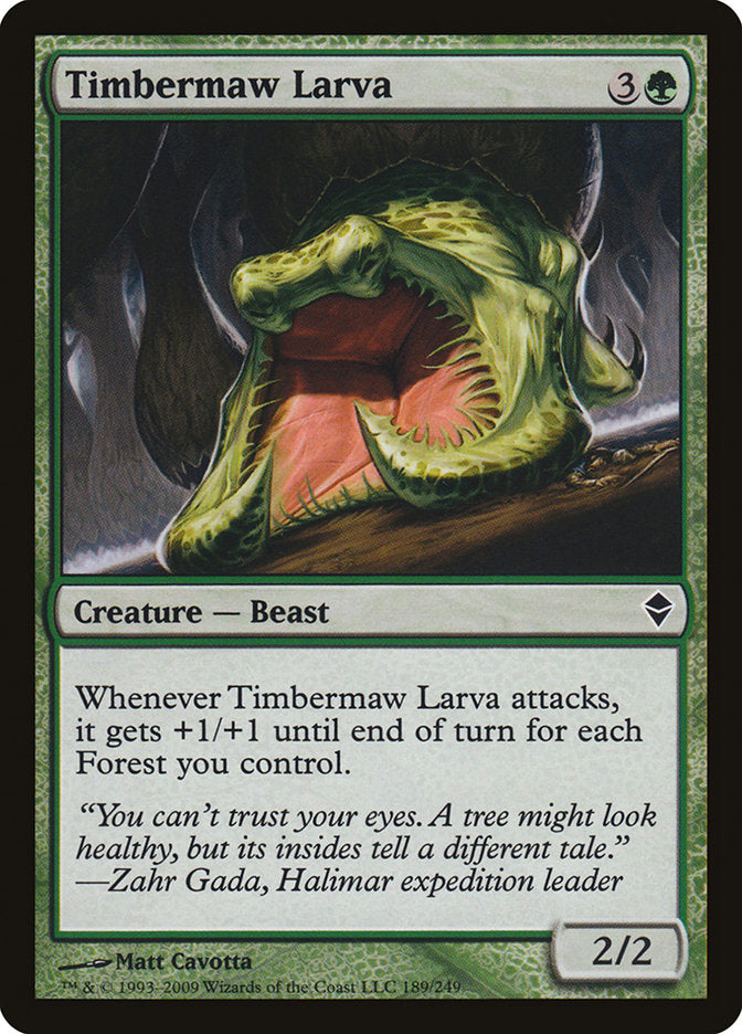 Timbermaw Larva [Zendikar] (189)