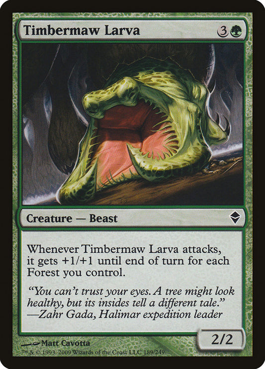 Timbermaw Larva [Zendikar] (189)