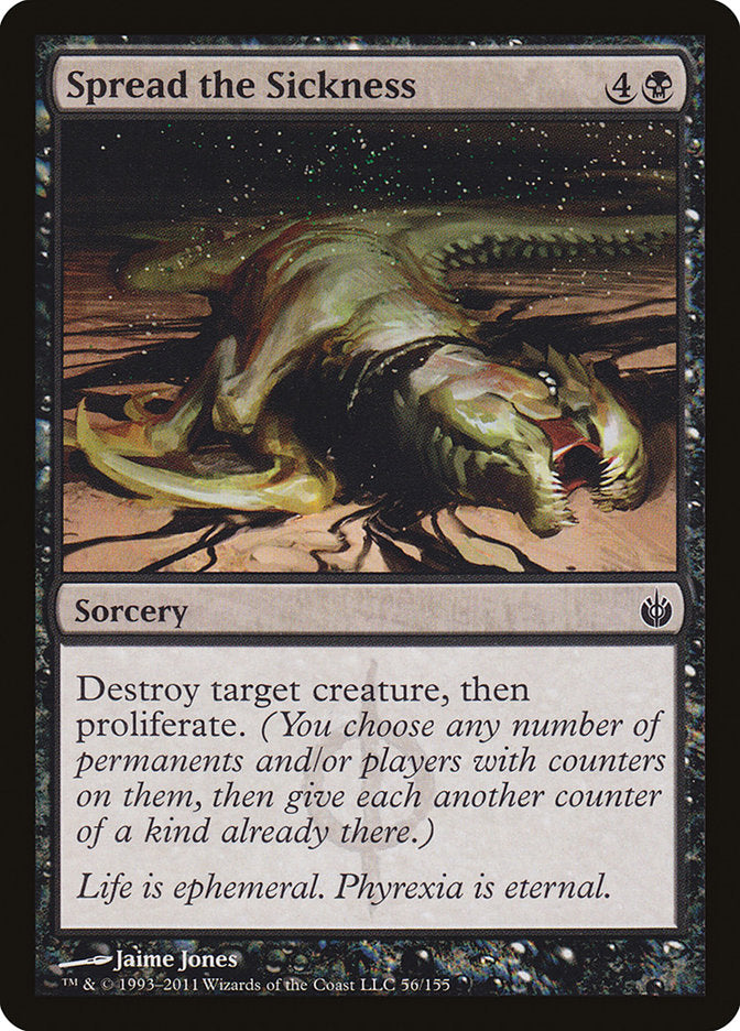 Spread the Sickness [Mirrodin Besieged] (56)
