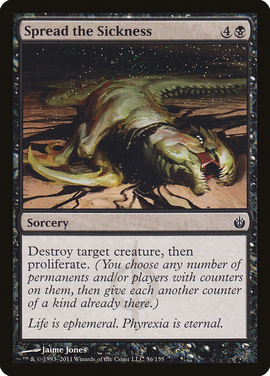 Spread the Sickness [Mirrodin Besieged] (56)