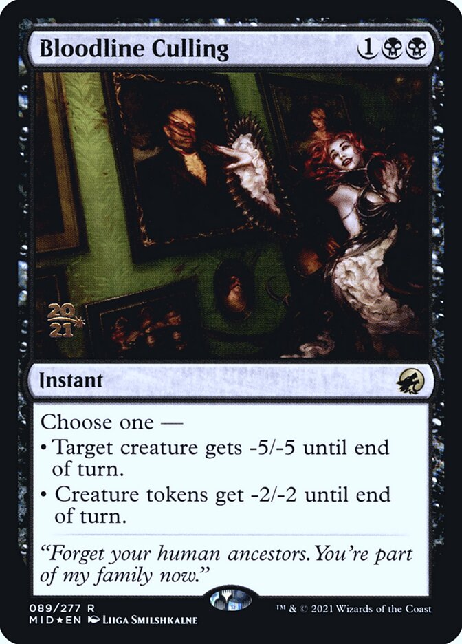 Bloodline Culling [Innistrad: Midnight Hunt Promos] (89s)