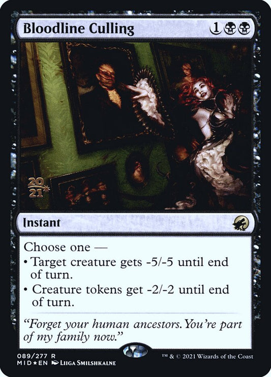 Bloodline Culling [Innistrad: Midnight Hunt Promos] (89s)