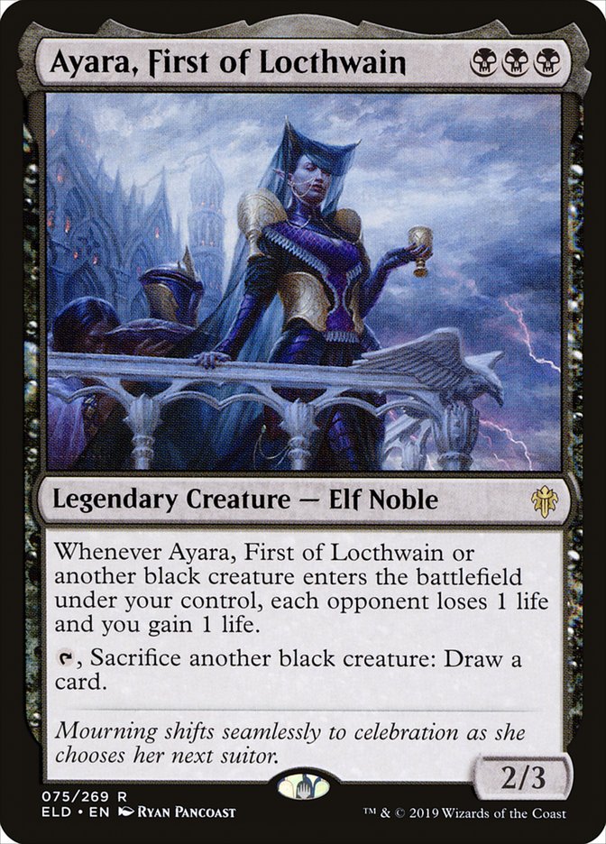 Ayara, First of Locthwain [Throne of Eldraine] (75)