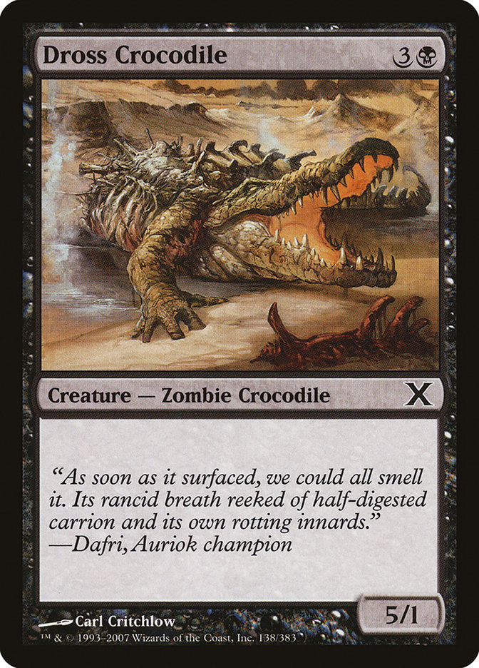 Dross Crocodile [Tenth Edition] (138)